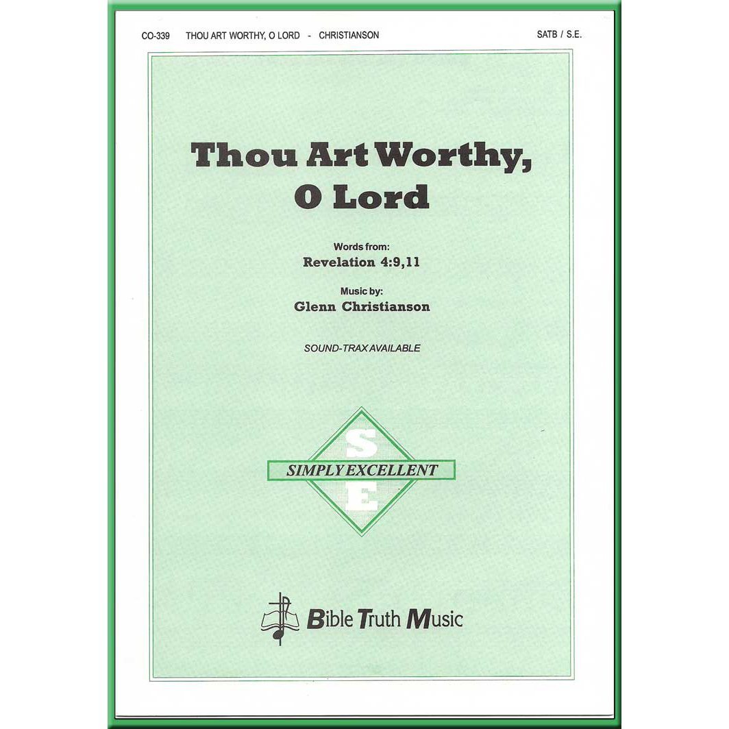 Thou Art Worthy, O Lord Choral Octavo Download Bible Truth Music
